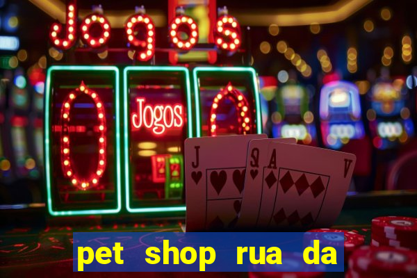 pet shop rua da matriz botafogo